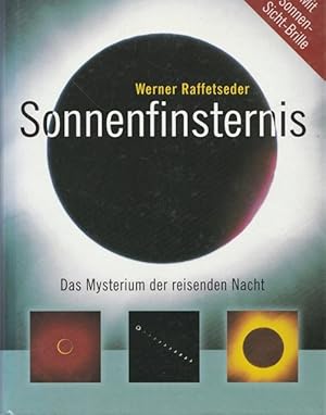 Sonnenfinsternis. (Ohen Sonnen-Sicht-Brille). Das Mysterium der reisenden Nacht.