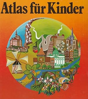 Atlas für Kinder. Texte von Inge Dreecken und Walter Schneider.