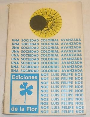Seller image for Una sociedad colonial avanzada. for sale by Aaromadelibros