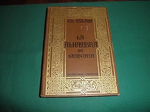 El Islam.La Alhambra. Investigacion y estudio historico, arqueologico y artistico de este monumen...