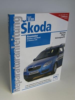 Reparaturanleitung Skoda Roomster Benziner und Diesel ab Modellstart 2006 Wartung - Pflege - Stör...