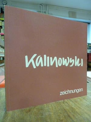 Kalinowski - Zeichnungen, (signiert), Kunstmuseum Düsseldorf, 25. Februar - 17. April 1977, Text ...