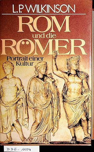 Rom und die Römer Portrait einer Kultur [Übers. u. dt. Bearb. von Edgar Pack]