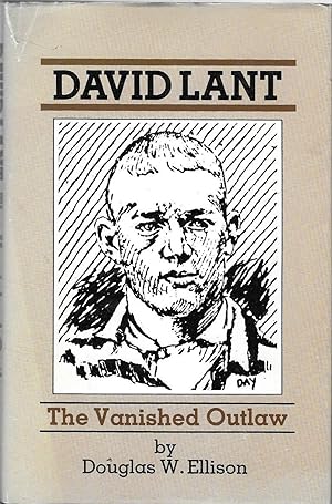 David Lant, The Vanished Outlaw