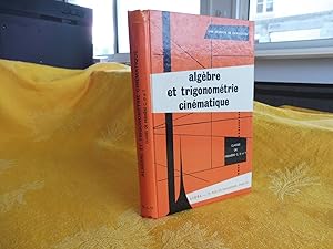 Algèbre Trigonométrie Et Cinématique Classes De Première C, D Et T