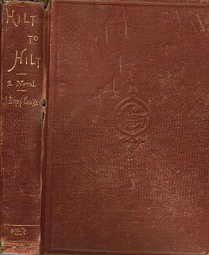 Hilt to Hilt; or Days and Nights on the Banks of the Shenandoah in the Autumn of 1864. From the M...