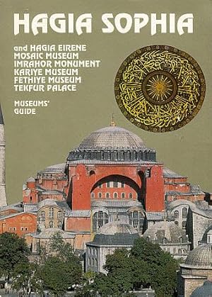 Hagia Sophia and Hagia Eirene; Mosaic Museum; Imrahor Monument; Fetiye Museum; Tefkur Palace: Mus...