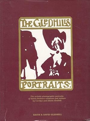 Seller image for The Gledhills Portraits: The Artistic Photographic Portraits of Santa Barbara Residents and Visitors by Carolyn and Edwin Gledhill for sale by LEFT COAST BOOKS