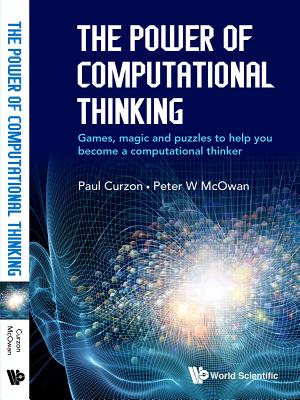 Seller image for The Power of Computational Thinking: Games, Magic and Puzzles to Help You Become a Computational Thinker (Paperback or Softback) for sale by BargainBookStores