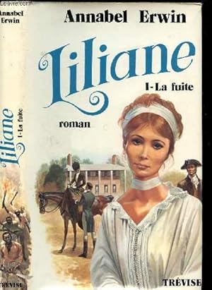 Bild des Verkufers fr LILIANE, I - LA FUITE zum Verkauf von Le-Livre
