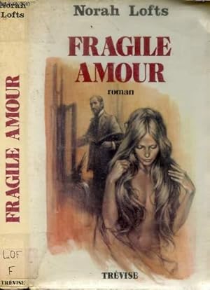 Image du vendeur pour FRAGILE AMOUR mis en vente par Le-Livre