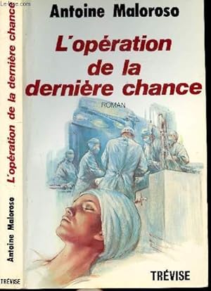 Imagen del vendedor de L'OPERATION DE LA DERNIERE CHANCE a la venta por Le-Livre