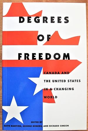 Imagen del vendedor de Degrees of Freedom. Canada and the United States in a Changing World a la venta por Ken Jackson