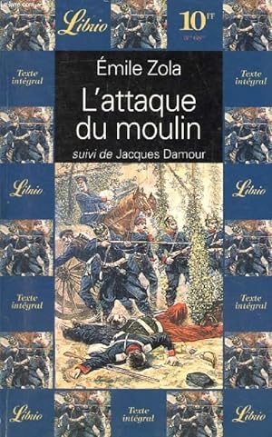 Immagine del venditore per L'ATTAQUE DU MOULIN, SUIVI DE JACQUES DAMOUR venduto da Le-Livre