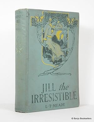 Image du vendeur pour Jill the Irresistible mis en vente par Banjo Booksellers, IOBA