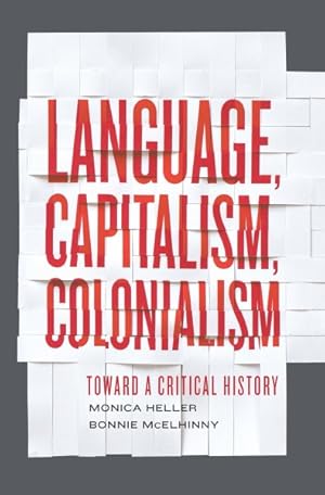 Immagine del venditore per Language, Capitalism, Colonialism : Toward a Critical History venduto da GreatBookPrices