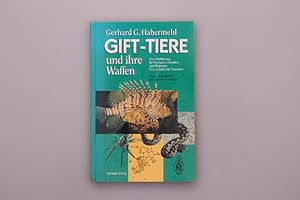 Seller image for GIFT-TIERE UND IHRE WAFFEN. Eine Einfhrung fr Biologen, Chemiker und Mediziner for sale by INFINIBU KG