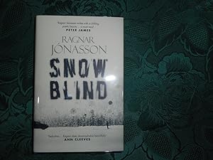 Seller image for Snowblind ( Snow Blind ) - Signed By The Author And The Translator. First Uk Edition First Printing - Precedes The Us Edition. for sale by Sue Lloyd-Davies Books