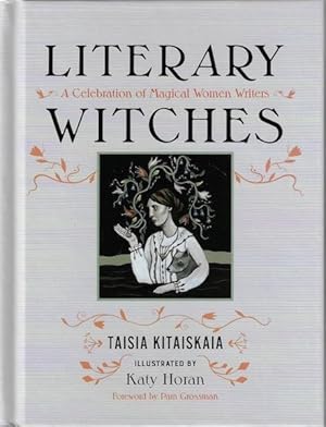 Literary Witches: A Celebration of Magical Women Writers