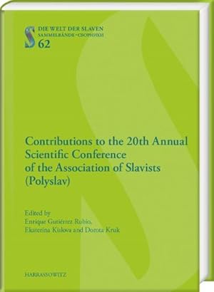 Bild des Verkufers fr Contributions to the 20th Annual Scientific Conference of the Association of Slavists (Polyslav) : Moscow, September 6th-8th, 2016 zum Verkauf von AHA-BUCH GmbH