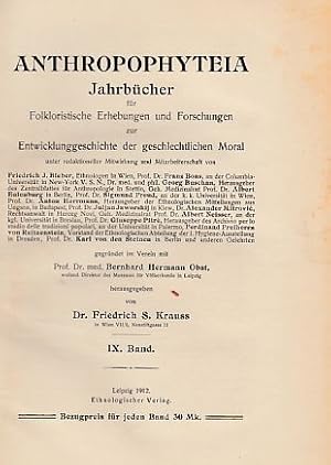 Bild des Verkufers fr IX. Band. Anthropophyteia. Jahrbcher fr Folkloristische Erhebungen und Forschungen zur Entwicklunggeschichte der geschlechtlichen Moral. zum Verkauf von Fundus-Online GbR Borkert Schwarz Zerfa