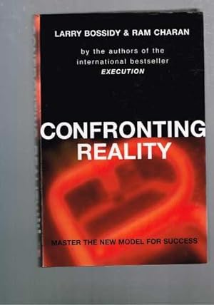 Confronting Reality: Master the New Model for Success