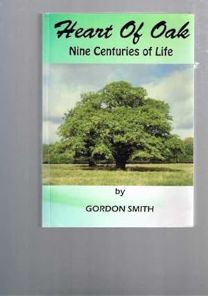 Heart of Oak - Nine Centuries of Life
