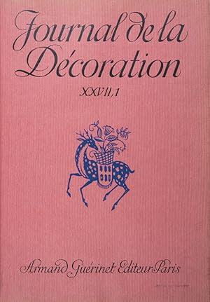 Le Journal de la Décoration: Recueil de Documents utiles aux Artistes-Décorateurs. 27è Année. I, ...