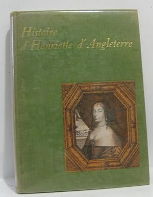 Imagen del vendedor de Histoire d'henriette d'angleterre a la venta por crealivres