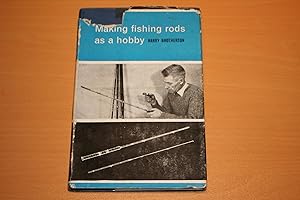 Making Fishing Rods as a Hobby