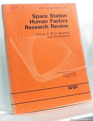Bild des Verkufers fr NASA Conference Publication 2426: Space Station Human Factors Research Review Volume I: EVA Research and Development zum Verkauf von BookLovers of Bath