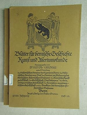 Imagen del vendedor de Bltter fr bernische Geschichte, Kunst und Altertumskunde; 18. Jahrgang, Heft 1/2, 3/4. a la venta por Antiquariat Hanfgarten