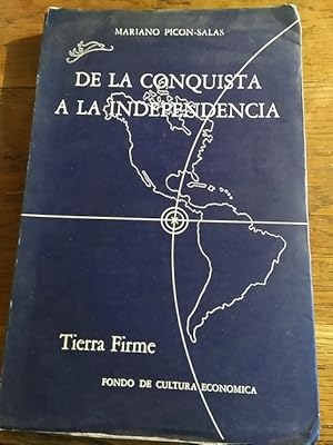 Imagen del vendedor de DE LA CONQUISTA A LA INDEPENDENCIA a la venta por Librera Pramo