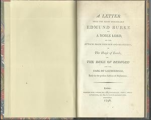 A Letter from the Right Honourable Edmund Burke to a Noble Lord on the attacks mde uupon him and ...