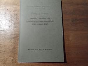 Seller image for Studien zur Prosa des florentiner Vulgrhumanismus im 15. Jahrhundert - Abhandlungen der Marburger Gelehrten Gesellschaft - Jahrgang 1971 - Nr. 5 for sale by Ratisbona Versandantiquariat