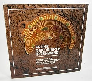 Frühe dekorierte Irdenware. Malhorndekor und Kammstrichverzierung vom Niederrhein und aus dem Köl...