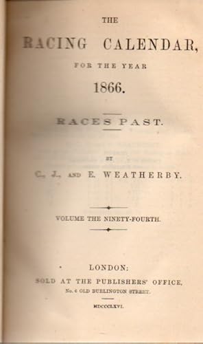 The Racing Calendar for the Year 1866 (I+II) Volume Ninety-Fourth