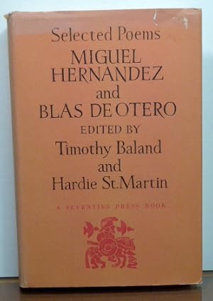 Imagen del vendedor de MIGUEL HERNANDEZ AND BLAS DE OTERO: SELECTED POEMS a la venta por RON RAMSWICK BOOKS, IOBA