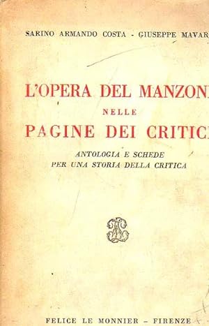 L'opera del Manzoni nelle pagine dei critici. Antologia e schede per una storia della critica.