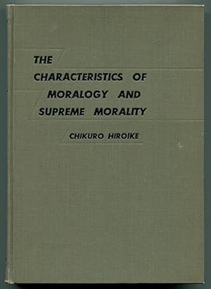 Image du vendeur pour The Characteristics of Moralogy and Supreme Morality mis en vente par Book Happy Booksellers