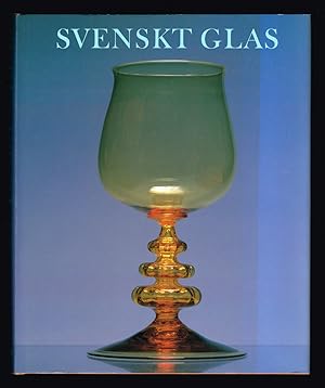 Seller image for Svenskt glas. for sale by Hatt Rare Books ILAB & CINOA