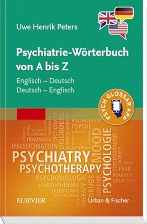 Psychiatrie-Wörterbuch von A bis Z (App-Code nicht mehr gültig) Englisch - Deutsch / Deutsch - En...