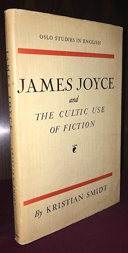 Imagen del vendedor de James Joyce and the Cultic Use of Fiction a la venta por Palimpsest Scholarly Books & Services