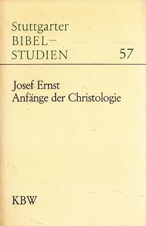 Seller image for Anfnge der Christologie. Stuttgarter Bibelstudien ; 57 for sale by Versandantiquariat Nussbaum