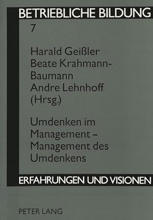 Bild des Verkufers fr Umdenken im Management - Management des Umdenkens zum Verkauf von Roland Antiquariat UG haftungsbeschrnkt