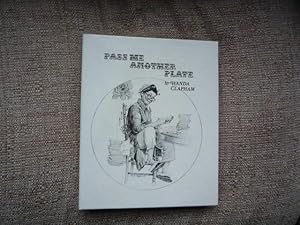 Image du vendeur pour Pass Me Another Plate (SIGNED) mis en vente par Peter Rhodes