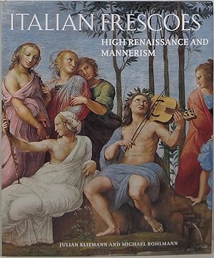 Italian Frescoes: High Renaissance and Mannerism 1510-1600