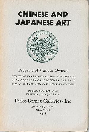 Chinese and Japanese Art, Property of Various Owners Including Anne Rowe, Arthur B. Rothwell with...