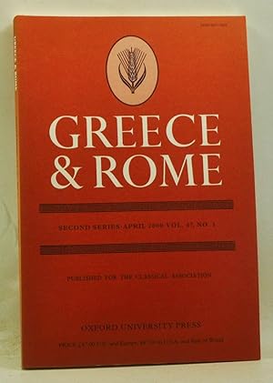 Image du vendeur pour Greece & Rome. Second Series, Volume 47, Number 1 (April 2000) mis en vente par Cat's Cradle Books