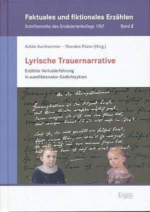 Seller image for Lyrische Trauernarrative. Erzhlte Verlusterfahrung in autofiktionalen Gedichtzyklen. for sale by Fundus-Online GbR Borkert Schwarz Zerfa